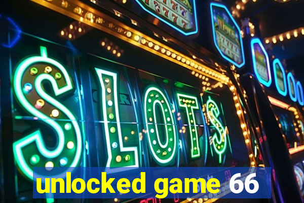 unlocked game 66